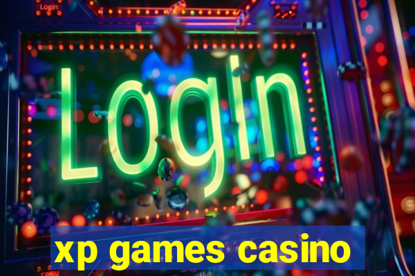 xp games casino